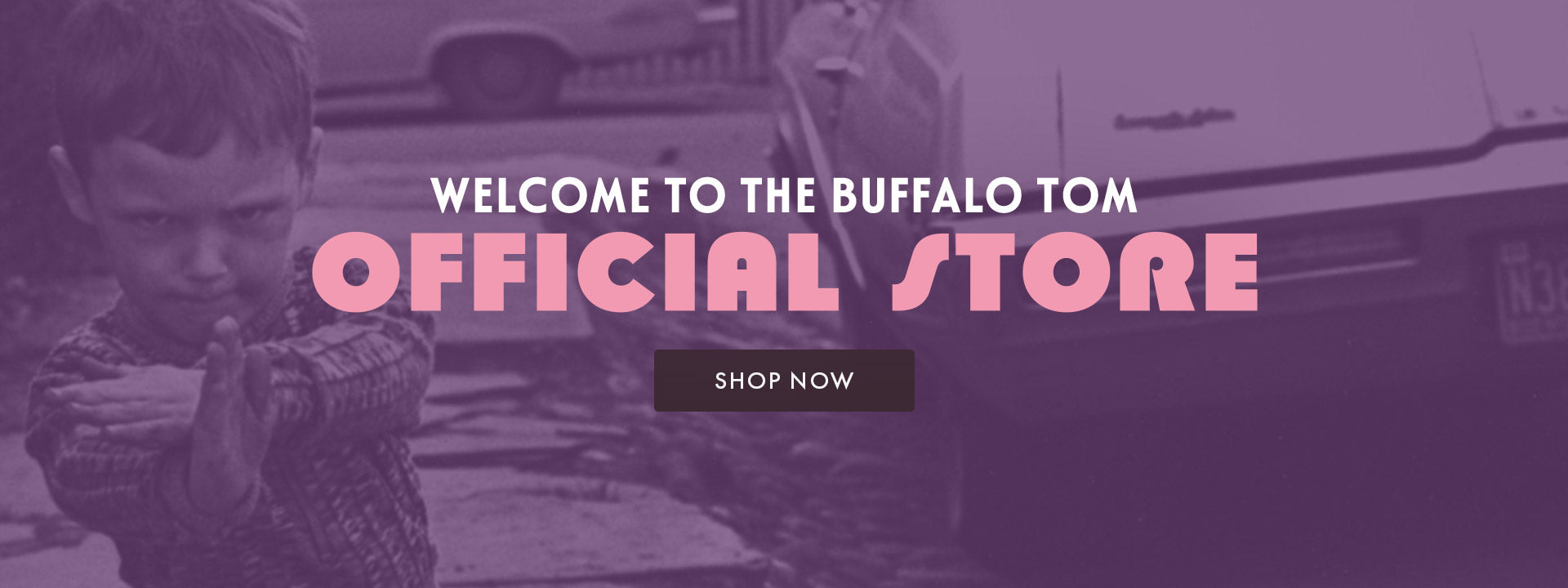 Welcome to the Buffalo Tom official store. Shop now.